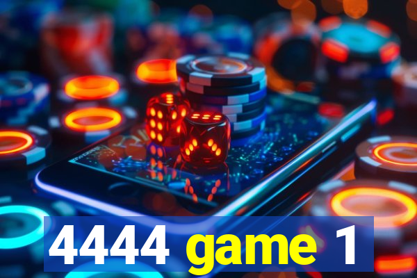 4444 game 1